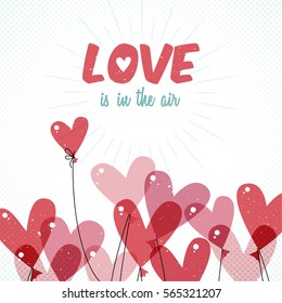 Heart-sharped balloons Valentine's Day card. Love is in the air. Vector illustration.