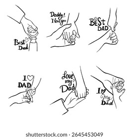 Heartwarming black and white line art of a father and child holding hands, featuring touching messages like ‘I love Dad’ and ‘Best Dad’. Perfect for Father's Day greeting cards, t-shirt 