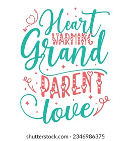 Heartwarming Grandparent Love, grandparents day SVG t-shirt design, colorful SVG cut files, grandparents day t-shirt design
