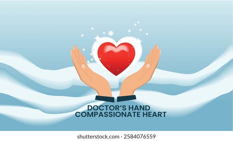 A heartwarming illustration showing a doctor's hands holding a glowing heart, symbolizing the compassion and care doctors provide in healing and saving lives.