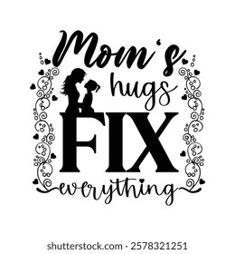 Heartwarming Mom T-Shirt Design: Celebrating Motherhood, Love, Strength with Beautiful Typography, Inspirational Quotes for Mothers . Vector illustration art design with love. Happy mothers Day.