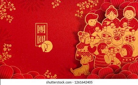 Heartwarming reunion dinner during lunar new year in paper art, get together written in Chinese characters