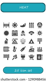  heat icon set. 25 filled heat icons. Simple modern icons about  - Hose, Sun, Chili, Candles, Fan, Oven, Bonfire, Lighter, Volcano, Candle, Fire, Grill, Heater, Temperature, Thermometer