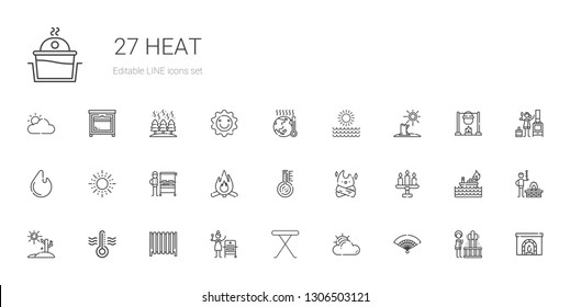 heat icons set. Collection of heat with fan, cloudy, iron table, grill, radiator, thermometer, drought, candle, bonfire, burning grill, sun. Editable and scalable heat icons.