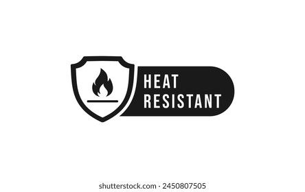 Heat resistant sign vector isolated. Vector shield. Best Heat resistant sign for product packaging design, print design and more about Heat resistant product.