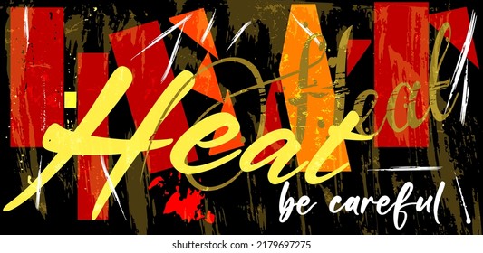 Heat Warning Sign, Extreme Weather And Global Warning Concept, Vector Illustration, Paint Strokes And Splashes