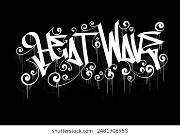 
HEAT WAVE graffiti tag style design