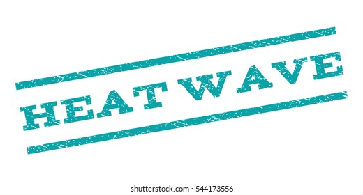 Heat Wave watermark stamp. Text caption between parallel lines with grunge design style. Rubber seal stamp with scratched texture. Vector cyan color ink imprint on a white background.