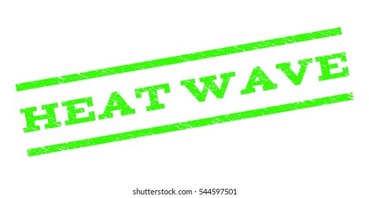 Heat Wave watermark stamp. Text tag between parallel lines with grunge design style. Rubber seal stamp with dirty texture. Vector light green color ink imprint on a white background.