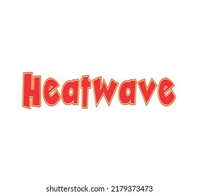 Heatwave Poster Banner. Extreme Heat Vector. 