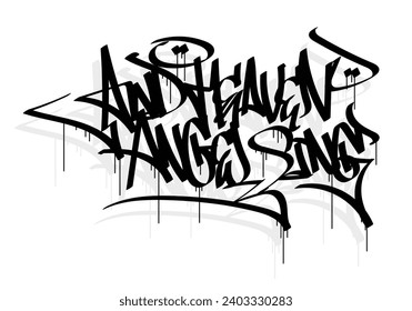 AND HEAVEN ANGEL SING word graffiti tag style