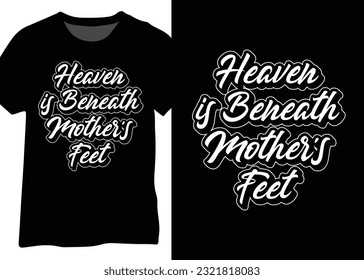 Heaven Is Beneath Mother's Feet, Mom Lover Islamic Quote