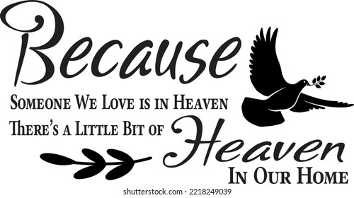 Heaven in our home, wall decoration, wall decals, art decoration, black and white, home decor, poster design isolated on white background, family love quotes