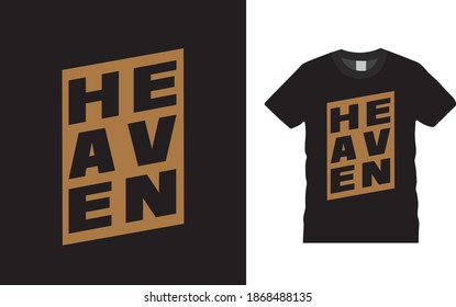 Heaven Typography T Shirt Design, christmas t shirt, jesus, print design, vector, eps 10