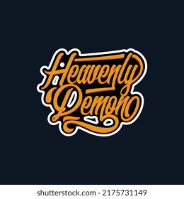 Heavenly Demon, quote text art Calligraphy typography design