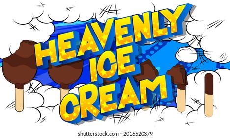 Heavenly Ice Cream text on comic book background. Retro pop art comic style social media post, invitation or poster. Vector Illustration.