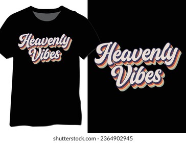 Heavenly Vibes, Retro Faith Vector, Spiritual Quote Vector, Retro Typography