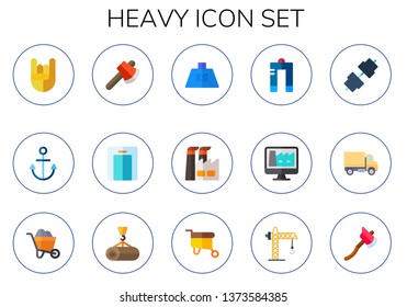 heavy icon set. 15 flat heavy icons.  Simple modern icons about  - heavy metal, anchor, axe, lift, weight, factory, metal, dumbbell, trucking, wheelbarrow, crane