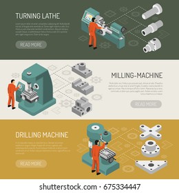 Heavy industry equipment 3 isometric horizontal banners set with lathe turning milling and drilling machinery isolated vector illustration