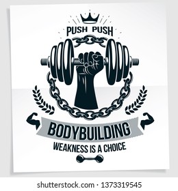 Heavy load power lifting championship vector advertising poster created with strong muscular bodybuilder arm holding dumbbell sport equipment. Weakness is a choice lettering.