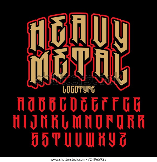 Heavy metal alphabet. Brutal font.\
Typography for labels, headlines, posters\
etc.
