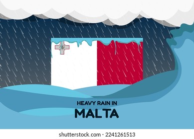 Heavy rain in Malta banner, rainy day and winter concept, cold weather in Malta, flood and precipitation, flag with sea waves and raindrops, hurricane disaster or storm idea