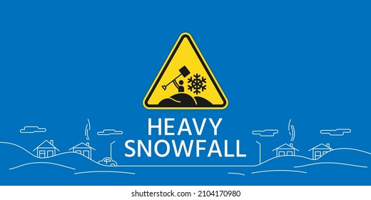 Heavy snowfall web banner. There is a yellow warning sign is on a blue background with a line vector illustration of snowdrifts, houses, and other elements. editable line