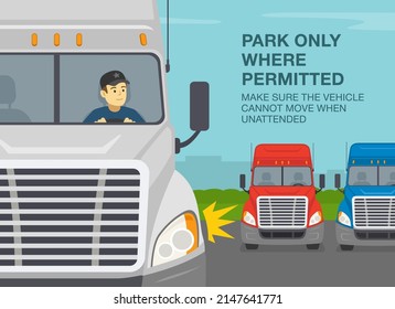 Heavy vehicle driving rules and tips. Checklist for truck drivers. Park only where permitted. Make sure the vehicle cannot move when unattended. Flat vector illustration template.