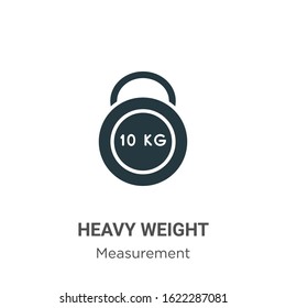 Heavy weight glyph icon vector on white background. Flat vector heavy weight icon symbol sign from modern measurement collection for mobile concept and web apps design.