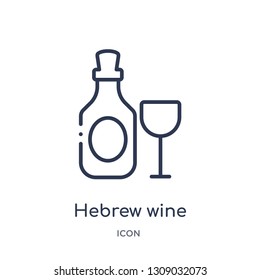 hebrew wine icon from religion outline collection. Thin line hebrew wine icon isolated on white background.