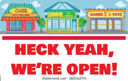 heck yeah we're open print and display window sign.	

