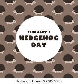 Hedgehog Day. February 2. Seamless pattern. Eps 10.