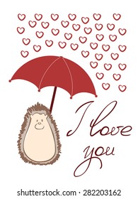 hedgehog under a red umbrella. rain of hearts. greeting card I love you
