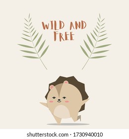 Hedgehog vector illustration, Wild and Free, Cute animal vector postcard illustration for kids in modern flat style
