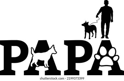 HEELER PAPA  Dog owner pet lover EPS