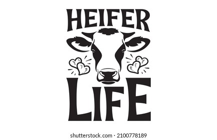 Heifer life  - handwritten calligraphy lettering. Illustration with American flag colors. T-shirt print.