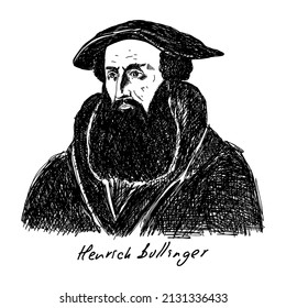 Heinrich Bullinger (1504-1575) was a Swiss reformer. He was one of the most influential theologians of the Protestant Reformation in the 16th century. Christian figure.