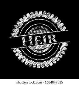 Heir chalkboard emblem on black board. Vector Illustration. Detailed.