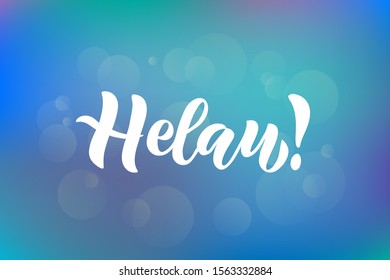 Helau - means happy carnival - german carnival greeting. Vector illustration on abstract blue purple background with bokeh light effect for postcard, invitation, print, poster, banner, web.