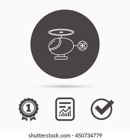 Helicopter icon. Urban air transport sign. Report document, winner award and tick. Round circle button with icon. Vector