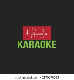 Helicopter Karaoke stylish typography logo vector design. Helicopter Karaoke t-shirt, monogram, banner, and Poster design. Helicopter in red rectangular shape and Karaoke green typography text. 
