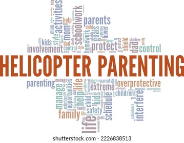 Helicopter Parenting word cloud conceptual design isolated on white background.