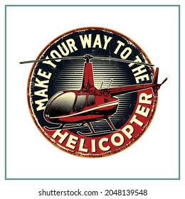 HELICOPTER QUOTES AND ILLUSTRATION SIGNS