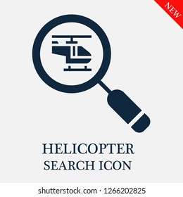 Helicopter search icon. Helicopter icon in magnifier icon. Editable Helicopter search icon for web or mobile.