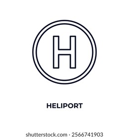 heliport outline icon. Linear vector from medical concept. Thin line heliport icon isolated on white background