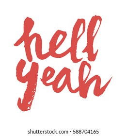 262 Hell yeah Images, Stock Photos & Vectors | Shutterstock