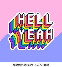 "Hell yeah" quote poster. Colorful text vector illustration. Fun cartoon, comic style design.	