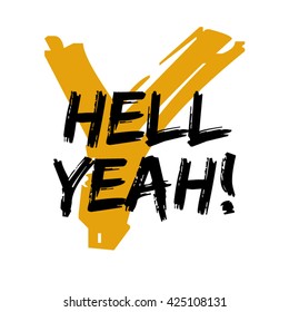 Hell Yeah! (Vector Brush Lettering Design)