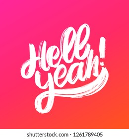 Hell Yeah. Vector lettering.