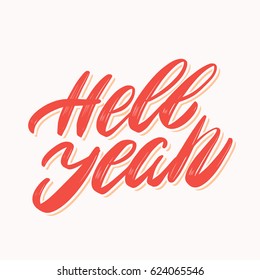 Hell Yeah. Vector lettering.